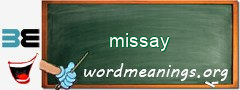 WordMeaning blackboard for missay